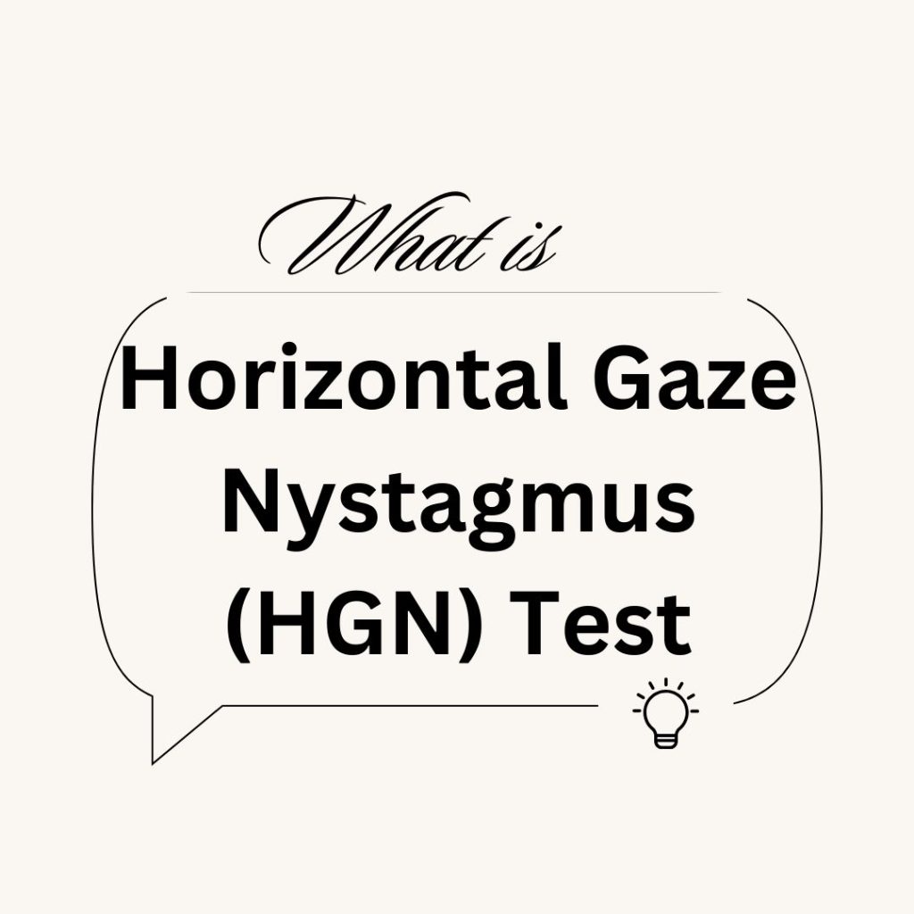 What Is Horizontal Gaze Nystagmus Test