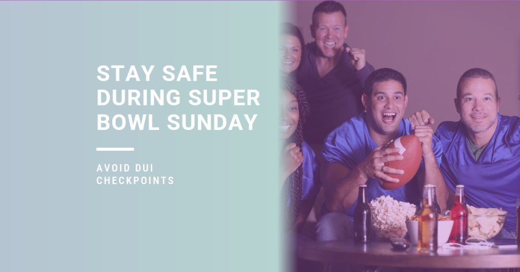 Find DUI Checkpoints On Super Bowl Sunday 2024 DUI Checkpoint Finder   DUI Checkpoints During Super Bowl Sunday 2024 1024x536 